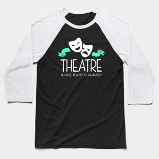 Theatre Nerd Funny Baseball T-Shirt