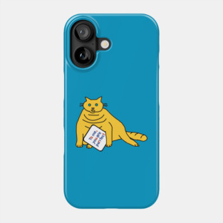 Perfect Chonk Cat Says You are Purrfect Phone Case