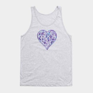 Let All You Do Be Done With Love Tie Dye Tank Top