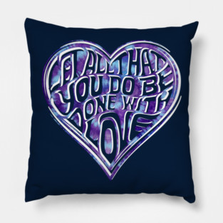 Let All You Do Be Done With Love Tie Dye Pillow