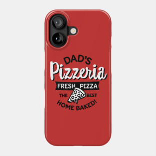 Dad's Pizzeria Daddy pizza baker outdoor kitchen Phone Case