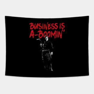 Business is A-Boomin Tapestry