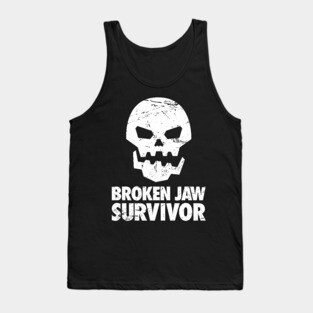 Funny Broken Jaw Get Well Soon Gift Tank Top