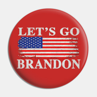 lets go brandon Pin