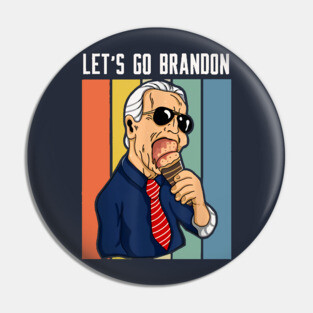 lets go brandon anti biden Pin