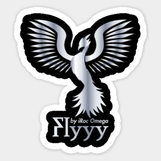 Flyyy by iRoc Omega lll Sticker