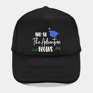 And So The Adventure Begins Graduation Hat