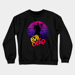The Evil Dead - classic horror Crewneck Sweatshirt
