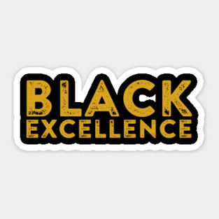 Black Excellence Gold | African American | Black Lives Sticker