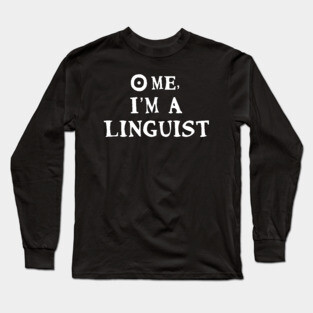 Linguistics Major Tee Shirt Long Sleeve T-Shirt