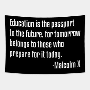 Education is the Passport Quote | Malcolm X | Black Lives | African American Tapestry