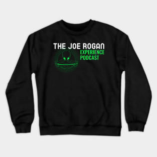 The Joe Rogan Experience Alien Podcast Crewneck Sweatshirt