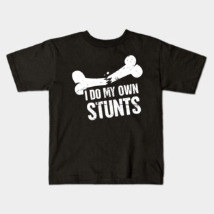 Stunts - Funny Broken Leg Get Well Soon Gift Kids T-Shirt