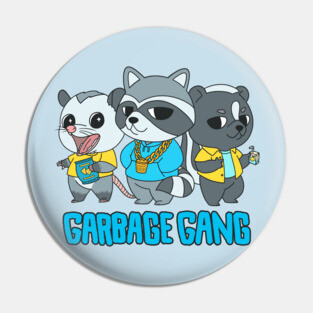 Garbage Gang Pin