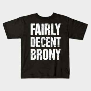 Funny Farily Decent Brony T-Shirt Kids T-Shirt