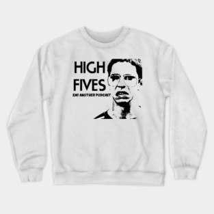 Ew another podcast Crewneck Sweatshirt