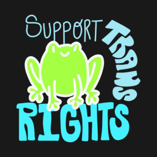 Support Trans Rights Froggie T-Shirt