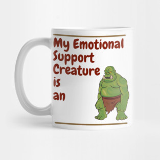 My Emotional Support Creature is an Orc Mug