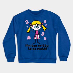 PRITTY MATH Crewneck Sweatshirt
