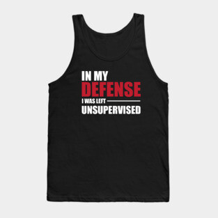 Funny Unsupervised for Men Women and Children Tank Top