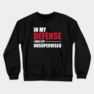 Funny Unsupervised for Men Women and Children Crewneck Sweatshirt