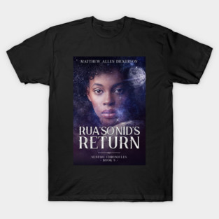 Rua'So'Nid's Return T-Shirt