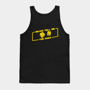Never Tell Me the Odds Tank Top