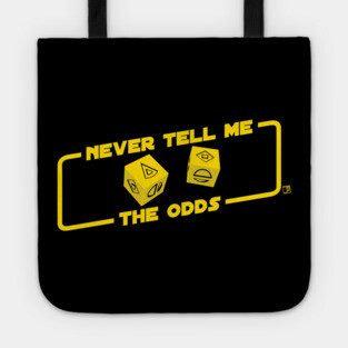 Never Tell Me the Odds Tote