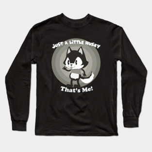 The Husky Show Long Sleeve T-Shirt
