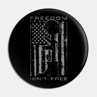 Freedom Isn't Free Pin