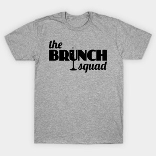 The Brunch Squad (black) T-Shirt