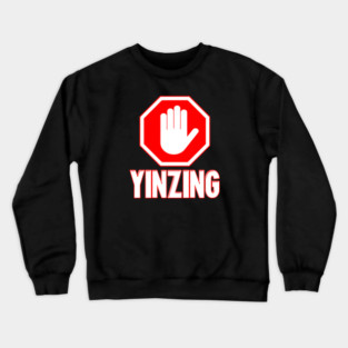 Pittsburgh "Stop Yinzing" Yinzer Crewneck Sweatshirt