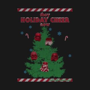 They Holiday Cheer Now!! T-Shirt