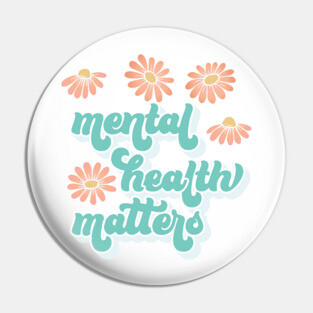 Mental Health Matters Pin