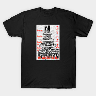 The Neo-colonialist Capitalist Pyramid Scheme T-Shirt