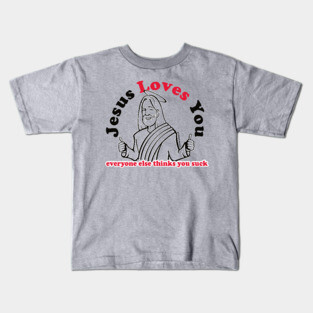 JESUS LOVES YOU Kids T-Shirt
