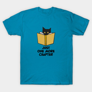 Black Cat Reading Just One More Chapter T-Shirt