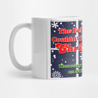 The Fella Who Couldn't Wait For Christmas SCTV Mug