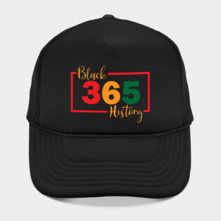 Black History Month 365 Days a Year Hat