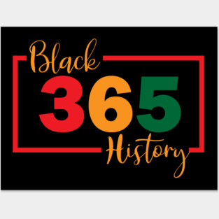 Black History Month 365 Days a Year Posters and Art