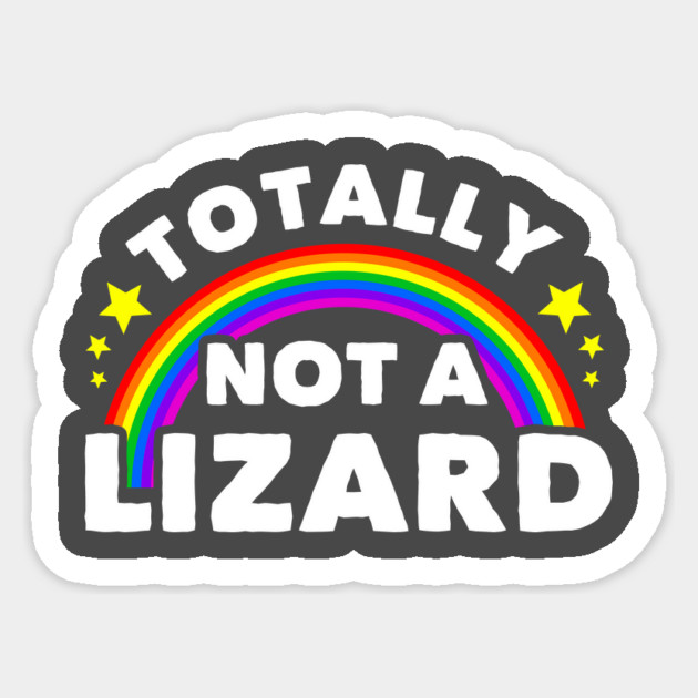 Totally Not A Lizard Sticker by dumbshirts