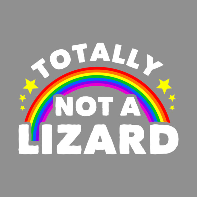Totally Not A Lizard by dumbshirts
