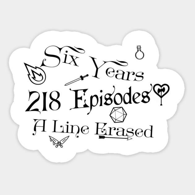 A Line Erased - 6 years, 218 Episodes, Rusty Quill Gaming Sticker by Rusty Quill