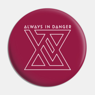 Always in Danger - New Logo Pin