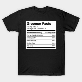 Funny Dog Grooming Gift For Dog Groomer T-Shirt