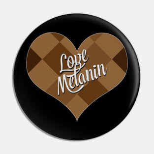 Love Melanin Valentine's Day Pin