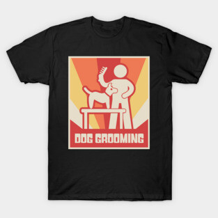 Funny Dog Grooming Gift For Dog Groomer T-Shirt