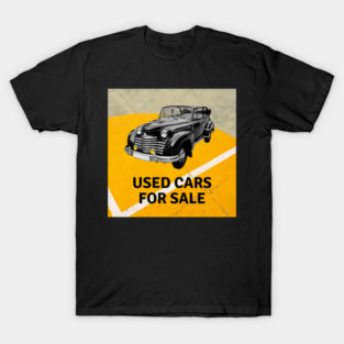USED CARS FOR SALE T-Shirt
