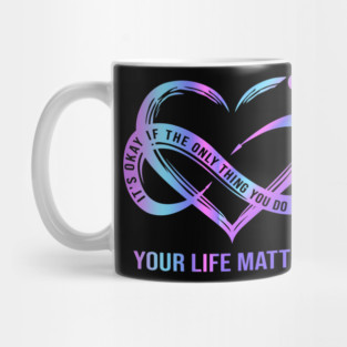 your life matters Mug