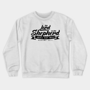 Psalm 23:1 Crewneck Sweatshirt